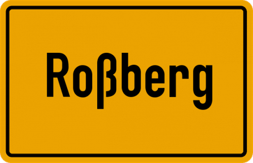 Ortsschild Roßberg, Kreis Marburg an der Lahn