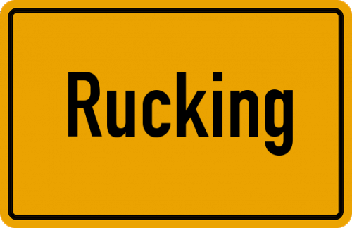 Ortsschild Rucking, Kreis Griesbach im Rottal