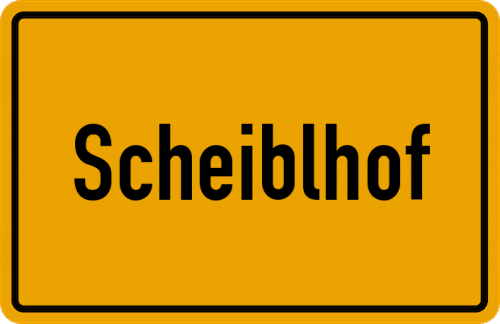 Ortsschild Scheiblhof