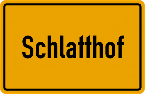 Ortsschild Schlatthof
