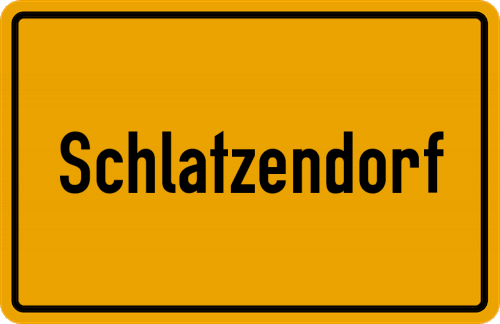 Ortsschild Schlatzendorf