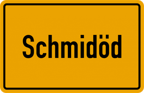 Ortsschild Schmidöd, Kreis Passau