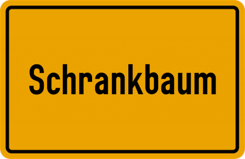 Ortsschild Schrankbaum