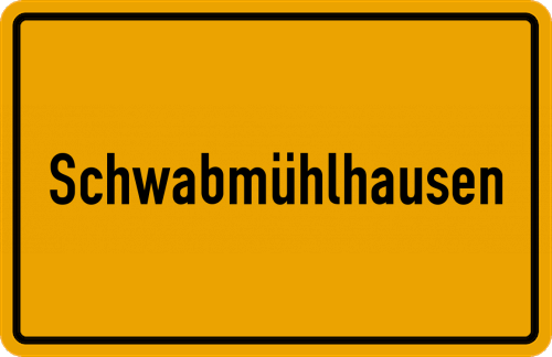 Ortsschild Schwabmühlhausen