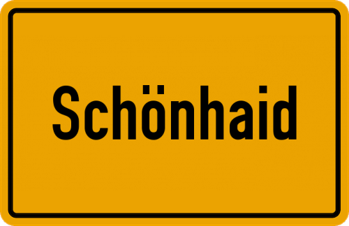 Ortsschild Schönhaid, Oberpfalz