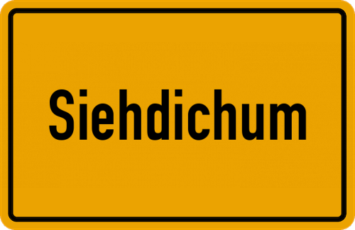 Ortsschild Siehdichum