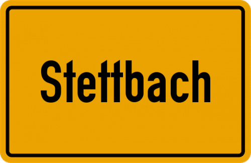 Ortsschild Stettbach, Unterfranken