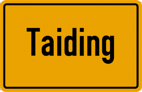 Ortsschild Taiding, Kreis Altötting