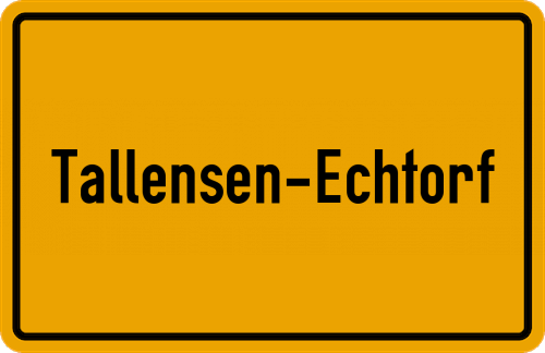 Ortsschild Tallensen-Echtorf