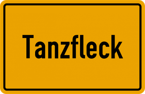 Ortsschild Tanzfleck, Kreis Amberg, Oberpfalz