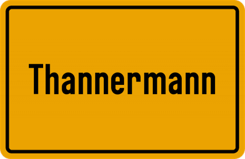 Ortsschild Thannermann