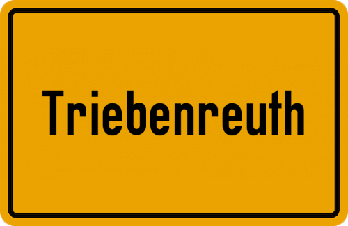 Ortsschild Triebenreuth, Oberfranken
