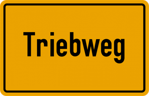 Ortsschild Triebweg