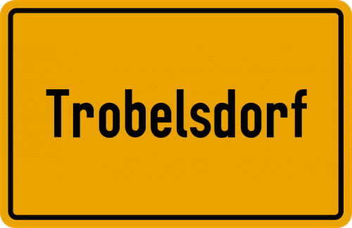 Ortsschild Trobelsdorf