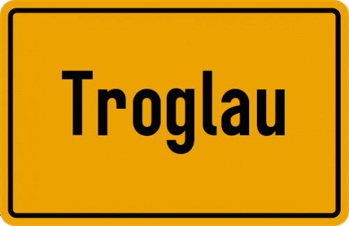 Ortsschild Troglau, Oberpfalz