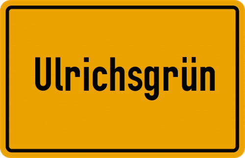 Ortsschild Ulrichsgrün