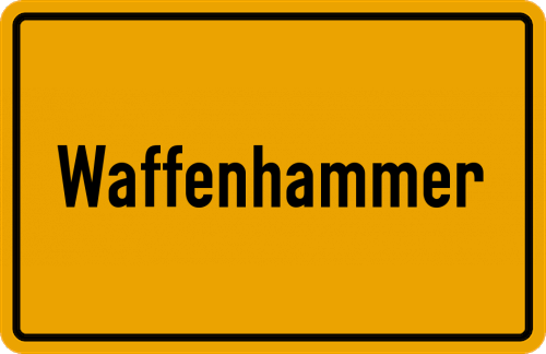 Ortsschild Waffenhammer, Kreis Kulmbach