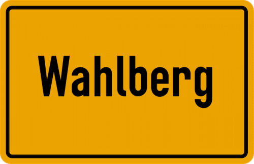 Ortsschild Wahlberg