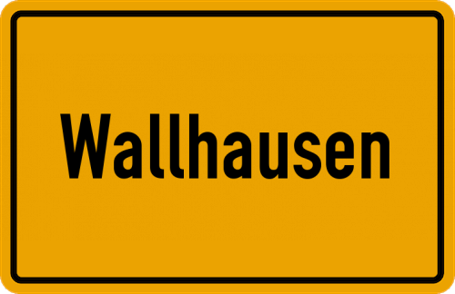 Ortsschild Wallhausen, Kreis Bad Kreuznach