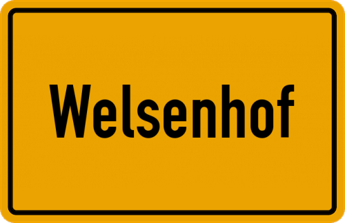 Ortsschild Welsenhof