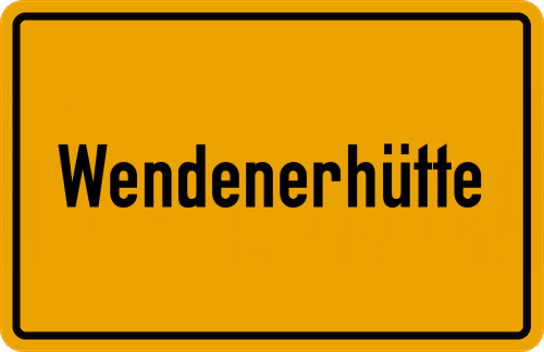 Ortsschild Wendenerhütte