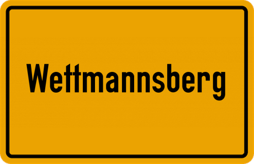 Ortsschild Wettmannsberg, Allgäu