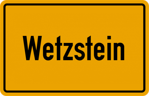 Ortsschild Wetzstein, Niederbayern