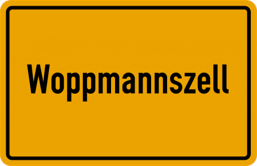 Ortsschild Woppmannszell, Oberpfalz