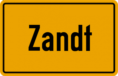 Ortsschild Zandt, Oberbayern