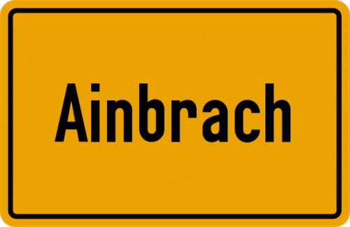 Ortsschild Ainbrach, Niederbayern