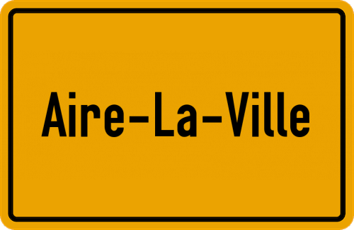 Ortsschild Aire-la-Ville