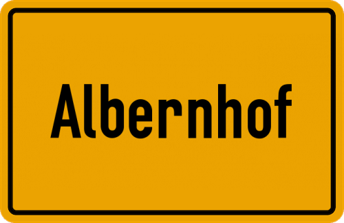 Ortsschild Albernhof, Oberpfalz