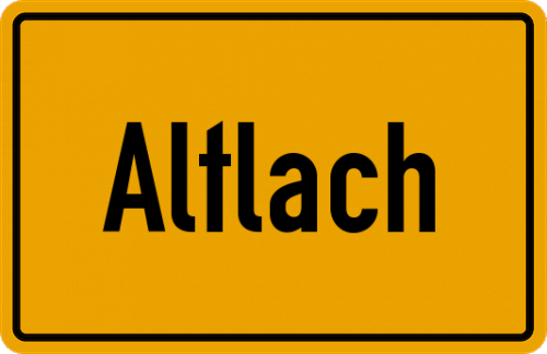 Ortsschild Altlach, Oberbayern