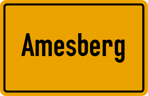 Ortsschild Amesberg, Oberpfalz