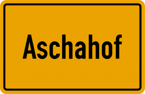 Ortsschild Aschahof, Oberpfalz