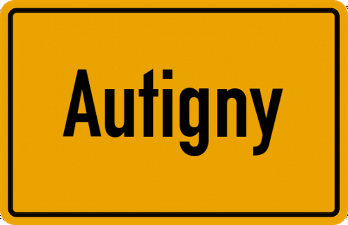 Ortsschild Autigny