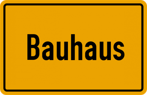 Ortsschild Bauhaus