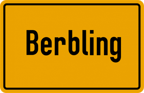 Ortsschild Berbling, Kreis Bad Aibling