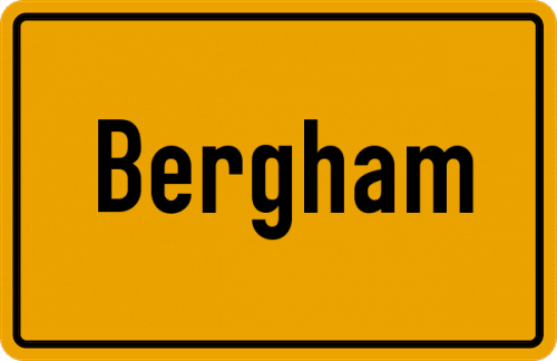 Ortsschild Bergham, Kreis Wasserburg am Inn