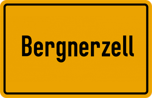 Ortsschild Bergnerzell