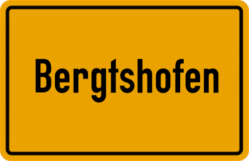 Ortsschild Bergtshofen