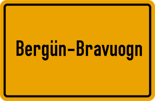 Ortsschild Bergün/Bravuogn