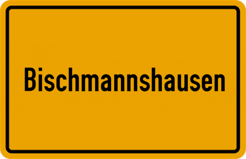 Ortsschild Bischmannshausen