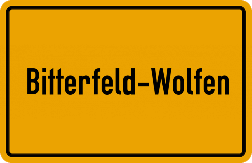 Ortsschild Bitterfeld-Wolfen