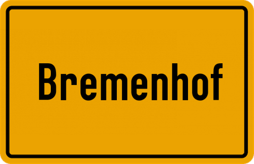 Ortsschild Bremenhof