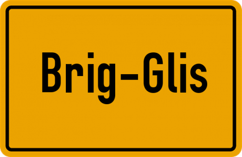 Ortsschild Brig-Glis