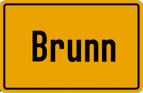 Ortsschild Brunn, Kreis Regensburg