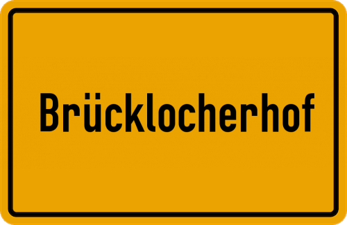 Ortsschild Brücklocherhof