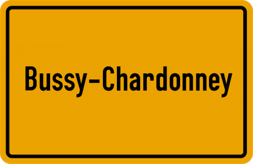 Ortsschild Bussy-Chardonney