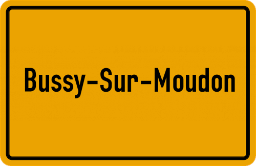 Ortsschild Bussy-sur-Moudon